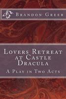 Lovers Retreat at Castle Dracula 1984173340 Book Cover