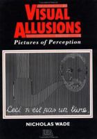 Visual Allusions: Pictures of Perception 1138205133 Book Cover