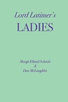 Lord Latimer's Ladies B0BMSVSNCT Book Cover