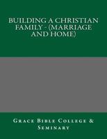 Building A Christian Family - 1975910141 Book Cover