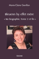 Ma biographie - Tome 2: Bleuenn by effet mère (French Edition) 2414496142 Book Cover