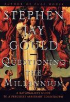 Questioning the Millennium: A Rationalist's Guide to a Precisely Arbitrary Countdown 0609605410 Book Cover