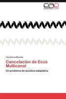 Cancelacion de Ecos Multicanal 3845484012 Book Cover