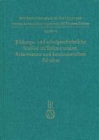 Bildungs- Und Schulgeschichtliche Studien Zu Spatmittelalter, Reformation Und Konfessionellem Zeitalter 3882266546 Book Cover