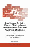Scientific and Technical Means of Distinguishing Between Natural and Other Outbreaks of Disease 0792369904 Book Cover