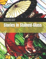 Stories in Stained-Glass B0GG9Y6ZN4 Book Cover