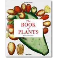 The Book of Plants: The Complete Plates (Taschen 25th Anniversary Series) 3836557878 Book Cover