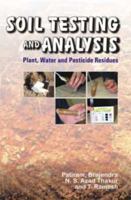 Soil Testing And Analysis: Plant, Water And Pesticide Residues B06Y2HPKBC Book Cover