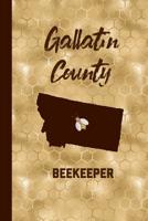 Gallatin County Beekeeper: Beekeeping Journal Beekeeper Record Book Montana For Bees Notebook 1073750949 Book Cover