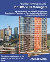 Autodesk Navisworks 2021 for BIM/VDC Managers B087SDHPNS Book Cover