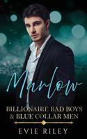 Marlow (Billionaire Bad Boys & Blue Collar Men) 1773577689 Book Cover