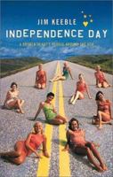 Independence Day: A Broken Heart's Voyage Around the USA 0349112940 Book Cover