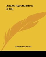 Anales Agronomicos (1906) 1104025264 Book Cover