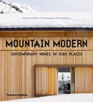 Mountain Modern: Contemporary Homes in High Places 0500292566 Book Cover