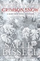 White Trees Crimson Snow 1087957303 Book Cover