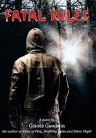 Fatal Rules: A Novel Based on a True Story. 0997634936 Book Cover