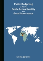 Public Budgeting as Key for Public Accountability and Good Governance 1036405699 Book Cover