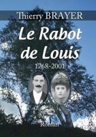 Le Rabot de Louis 232201950X Book Cover
