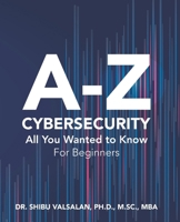 Cybersecurity For Beginners: All that you wanted to know B0H1FNFQW5 Book Cover
