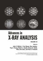 Advances in X-Ray Analysis: Volume 39 (Advances in X-Ray Analysis) 0306458039 Book Cover