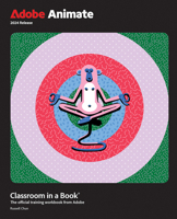 Adobe Animate Classroom in a Book 0136449336 Book Cover