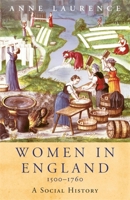 Women In England, 1500-1760: A Social History 1842126229 Book Cover