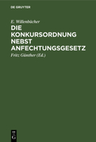 Die Konkursordnung Nebst Anfechtungsgesetz 3112358473 Book Cover
