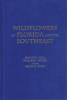 Wildflowers of Florida and the Southeast 0615395023 Book Cover
