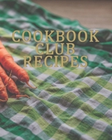COOKBOOK CLUB RECIPES 1660079470 Book Cover