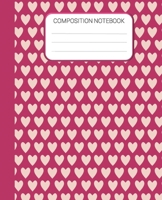 Composition Notebook: Hot Pink Heart Heart Notebook, Wide Ruled School Notebook, Homes School Notebook, Gift for Kids, Students, Teens, 7.5 x 9.25 Inches 1677795468 Book Cover