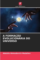A Formação Evolucionária Do Universo 620562477X Book Cover