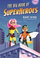 The Big Book of Superheroes (16pt Large Print Edition) 1423633970 Book Cover