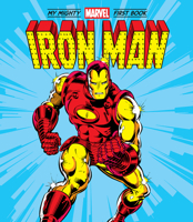 Iron Man: My Mighty Marvel First Book 1419752588 Book Cover