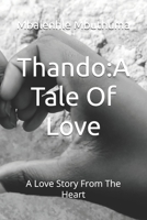 Thando:A Tale Of Love: A Love Story From The Heart B0GSS85ZS3 Book Cover