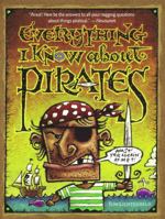 Everything I Know About Pirates 0689860099 Book Cover
