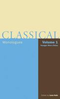 Classical Monologues: Volume 1, Younger Men 1557835756 Book Cover