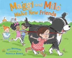 Maggi and Milo Make New Friends 0803737769 Book Cover