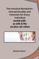 The Inclusive Revolution: Intersectionality and Feminism for Every Individual (Hindi Edition) B0CV5WXN7H Book Cover