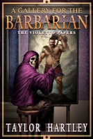 A Gallery for the Barbarian 1738882519 Book Cover