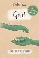 Geld – der biblische Ratgeber (German Edition) B0FB363RJB Book Cover