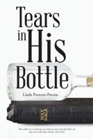 Tears in His Bottle 1512785709 Book Cover