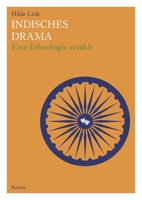 Indisches Drama: Eine Ethnologin Erzahlt 3496016493 Book Cover