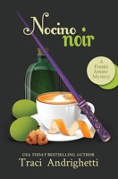 Nocino Noir: A Private Investigator Comedy Mystery 1957200952 Book Cover