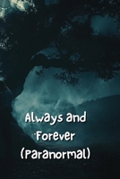 Always and Forever (Paranormal) B0DRTPX9M8 Book Cover