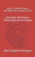 EN EL CONFORTABLE ARMARIO DE LAS GALLETAS: Ganador del Premio Tiflos Especial de Poesía B08D516JDF Book Cover