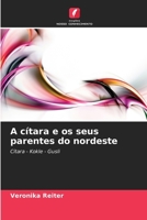 A cítara e os seus parentes do nordeste (Portuguese Edition) 6209980651 Book Cover