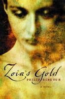 Zoia's Gold: A Novel 0743291107 Book Cover