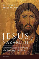 Jesus of Nazareth: Archaeologists Retracing the Footsteps of Christ 1621643077 Book Cover