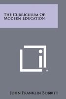 The Curriculum Of Modern Education 1258410737 Book Cover