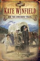Kate Winfield on the Oregon Trail (Crimson Cross Adventure) 0805443975 Book Cover